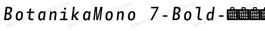 BotanikaMono 7-Bold字体转换